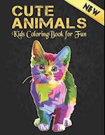 Cute Animals Kids Coloring Book For Fun: Fun and Easy Coloring Pages Cute Dinosaurs, Birds, Owls, Elephants, Dogs, Cats and Bears Activity Book for An