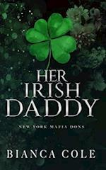 Her Irish Daddy: A Dark Mafia Romance 