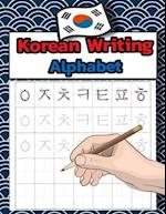 Korean Writing Alphabet: Workbook Practice to Learn How to Trace & Write Korean Alphabet - Hangul 