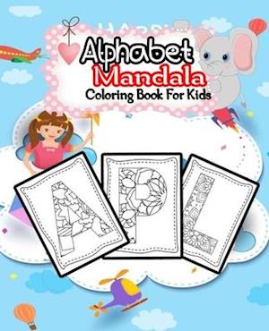 Alphabet Mandala Coloring Book For Kids