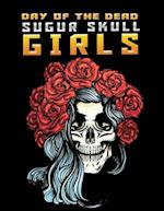 day of the dead sugur skull girls