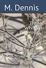 Those Who Sin Differently Volume 2 - Corpus Christi
