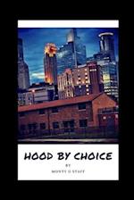 Hood by Choice