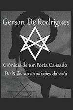 Gerson De Rodrigues - Crônicas de um Poeta cansado