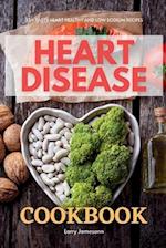 Heart Disease Cookbook: 35+ Tasty Heart Healthy and Low Sodium Recipes 