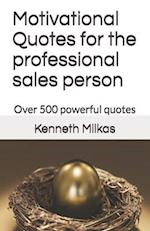 Motivational Quotes for the professional sales person