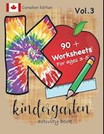 Kindergarten Activity Book Vol. 3 Canadian Edition 90 + Worksheets for ages 3-5