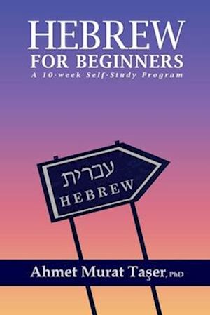 Hebrew for Beginners: A 10-Week Self-Study Program