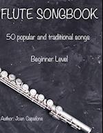 Flute Songbook 50 Popular and Traditional Songs