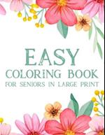 Easy Coloring Book For Seniors In Large Print