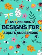 Easy Coloring Designs For Adults And Seniors