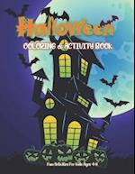 Halloween Coloring & Activity Book : Fun Activities for Kids Ages 4-8 | Puzzles, Cut & Paste, Dot To Dot, Mazes, Masks, Word Search, Coloring, and Mo