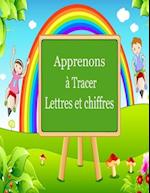 Apprenons à Tracer Lettres et Chiffres