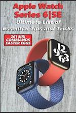 Apple Watch Series 6-SE - Ultimate List of Essential Tips and Tricks (261 Siri Commands/Easter Eggs)