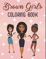 Brown Girls Coloring Book: Creative Expression and Fashion (8.5x11) 111 Pages 