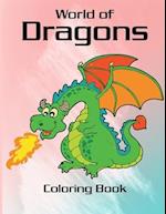 World of Dragons Coloring Book: Fire Dragon Coloring Book for kids, mystical fantasy creature gifts for children 