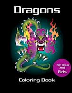 Dragons Coloring Book for Boys and Girls: Fire Dragon Coloring Book for kids, mystical fantasy creature gifts for children 