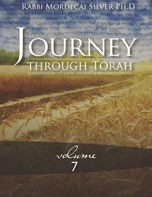 Journey Through Torah Volume 7