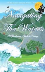 Navigating the Waters: A Gentleman's Guide to Fishing 