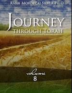Journey Through Torah Volume 8