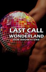 Last Call in Wonderland 