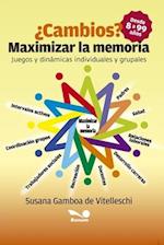 ¿Cambios? Maximizar la memoria