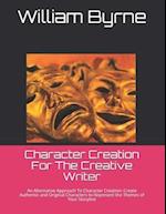 Character Creation For The Creative Writer