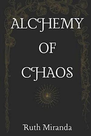 Alchemy of Chaos