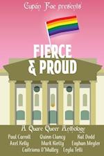 Fierce & Proud: A Quare Queer Anthology of LGBT Fiction 