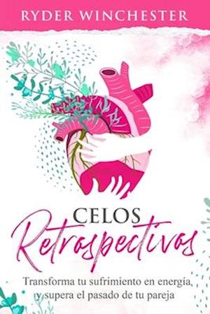 Celos retrospectivos