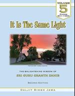 It Is The Same Light (Vol. 5)