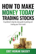 How to Make Money Today Trading Stocks