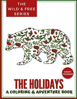 The Holidays - A Coloring & Adventure Book