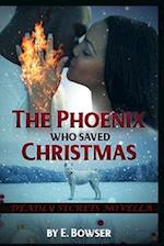 The Phoenix Who Saved Christmas