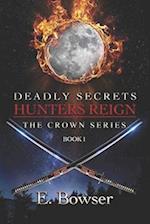 Deadly Secrets Hunters Reign