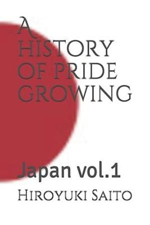 A history of pride growing