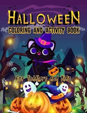 Halloween Coloring and Activity Book For Toddlers and Kids: Addition, Counting, Matching Game, Coloring Page, Word Search, Maze and More! Perfect Gift