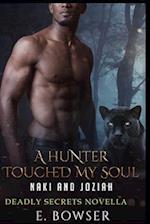 A Hunter Touched My Soul Naki and Joziah