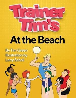 Trainer Tim's At the Beach