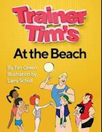 Trainer Tim's At the Beach