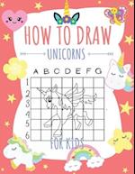 How to draw unicorns for kids: A step by step 'learn how to draw' coloring activity book for children. Drawing cute stuff to trace and color 
