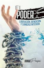 El Poder de la Liberación, Bendición y Sanidad Interior