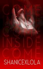 Come Inside: a risqué novella 