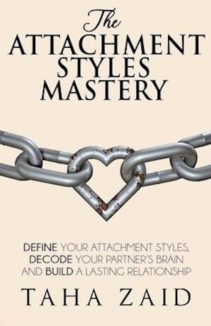 The Attachment Styles Mastery