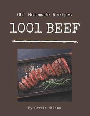 Oh! 1001 Homemade Beef Recipes