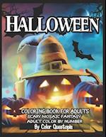 Halloween Coloring Book For Adults - Adult Color By Number- Scary Mosaic Fantasy