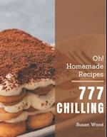 Oh! 777 Homemade Chilling Recipes