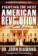 Fighting The Next American Revolution