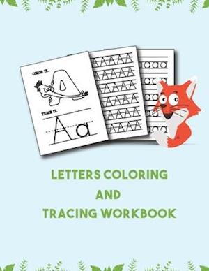 Letter Tracing And Coloring Book: Letter Tracing and Coloring Book for Preschoolers Learn to Write for Kids Ages 2 And Up Letter Tracing and Coloring