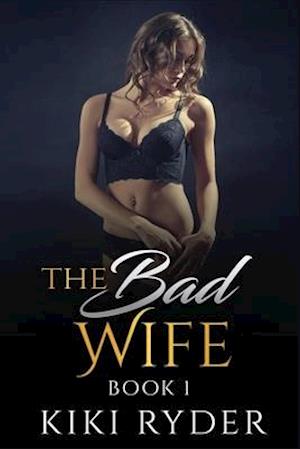 The Bad Wife